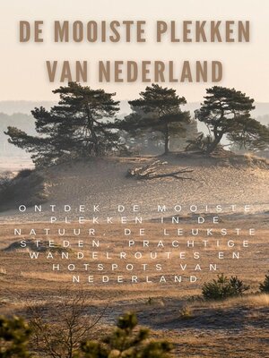 cover image of De mooiste plekken van Nederland